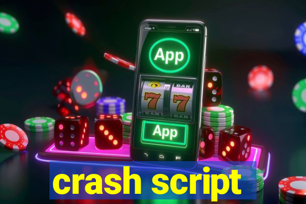 crash script